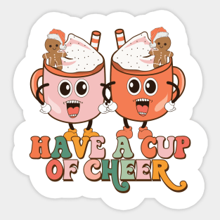 Have a cup of Cheer Funny Hot Cocoa Christmas gift Sticker